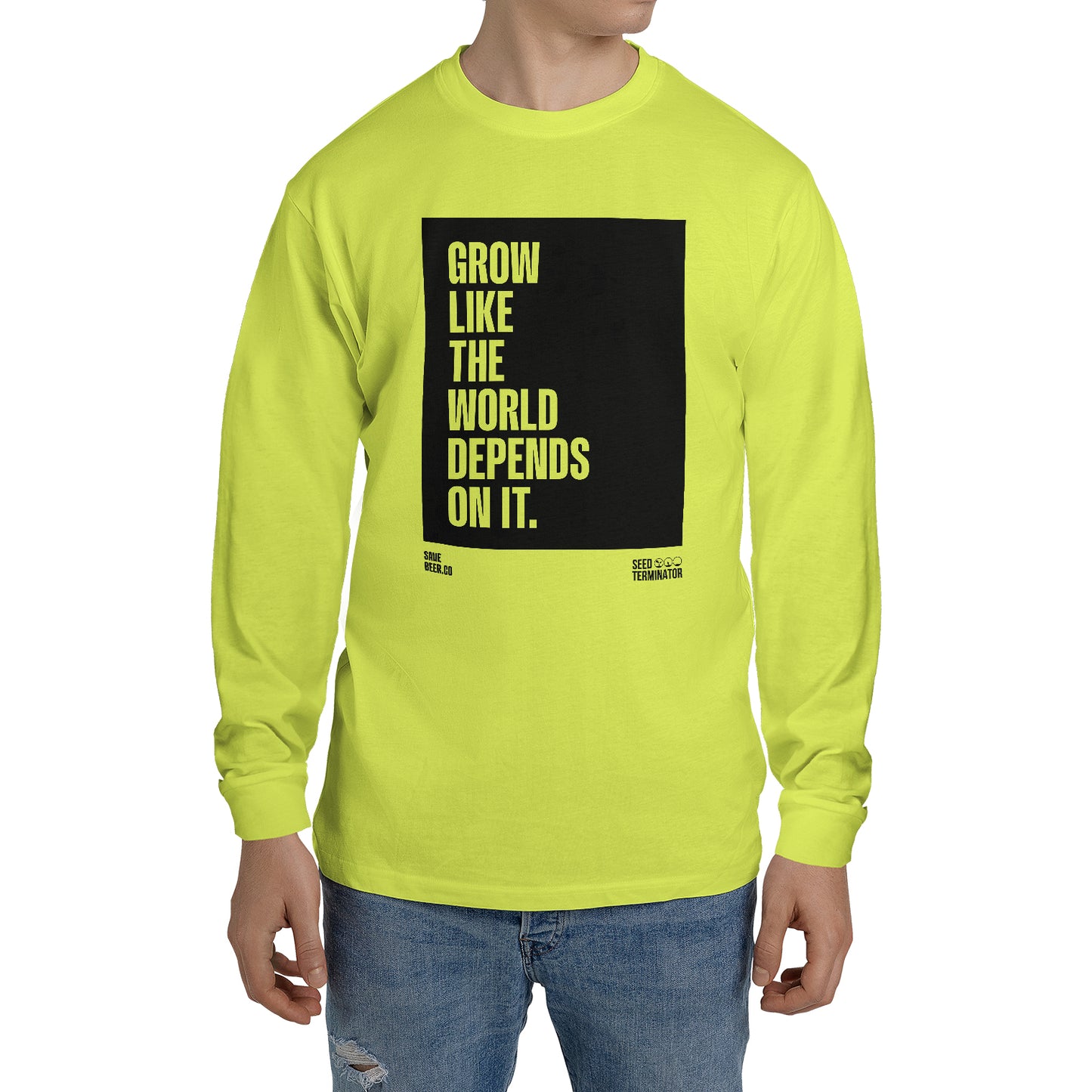 Grow like the world depends on it - Safety Yellow